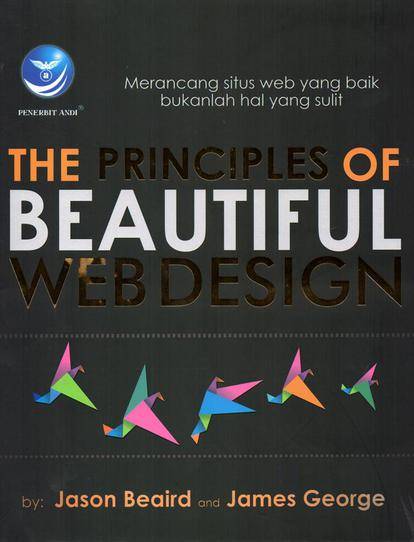 5. The Principles of Beautiful Web Desain 5. The Principles of Beautiful Web Desain